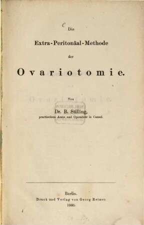 Die Extra-Peritonäal-Methode der Ovariotomie