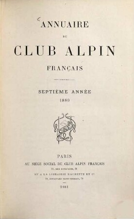 Annuaire du Club Alpin Français. 7. 1880 (1881)