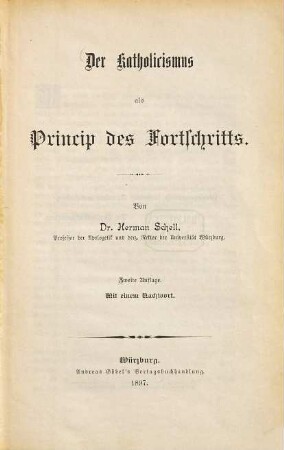 Der Katholicismus als Princip des Fortschritts : mit einem Nachwort