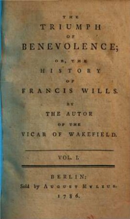The triumph of benevolence, or the history of Francis Will, 2