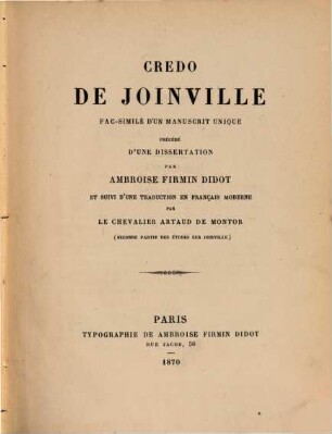 Etudes sur la vie et les travaux de Jean Sire de Joinville, 2. Credo de Joinville : fac-similé d'un manuscrit unique