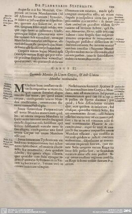 CAPUT II. Quomodo Mundus sit Unum Corpus, & inde Unicus Mundus nominandus.