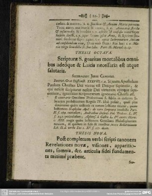 Thesis nona. Post completum verbi scripti canonem Revelationes novae, visiones, apparitiones, somnia, &c. articulis fidei fundamenta minime praebent