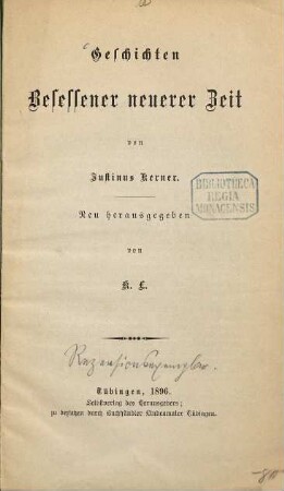 Geschichten Besessener neuerer Zeit von Justinus Kerner : Neu herausgegeben von K. L.