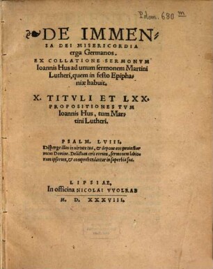 De Immensa Dei Misericordia erga Germanos : Ex Collatione Sermonvm Ioannis Hus ad unum sermonem Martini Lutheri, quem in festo Epiphaniae habuit