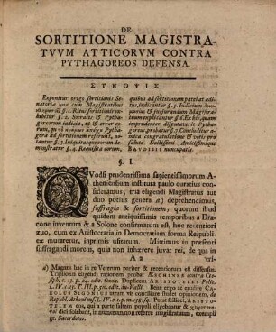 De Sortitione Magistratvvm Atticorvm Contra Pythagoreos Defensa Dissertatio Epistolica : ad virum clarissimum doctissimum Godofredum Leonh. Baudisium, iuris utriusque candidatum, cum summos in philosophia honores omnium applausu capesseret, Lipsiae III. Iduum Mart. a. MDCCXXXIV