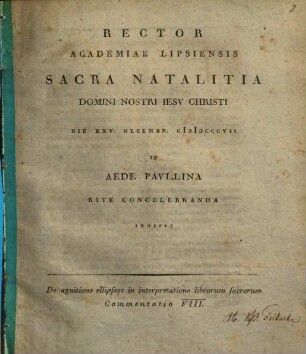 Programma natal. : De agnitione ellipseos in interpretatione librorum sacrorum Commentatio VIII.