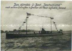 Das Handels-U-Boot "Deutschland" auf der Weser