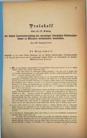 Protokoll über die ... Sitzung der behufs Auseinandersetzung des Vormaligen Beweglichen Bundeseigenthums zu München versammelten Commission, 13. 1869, 30. Aug.