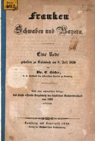 Franken, Schwaben und Bayern : eine Rede gehalten zu Culmbach am 8. Juli 1850