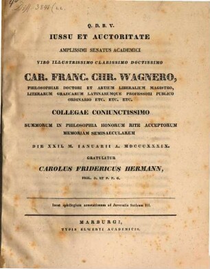 Spicilegium annotationum ad Iuvenalis Satiram III. : (Gratulationsschrift f. Ca. Fr. Chr. Wagner)