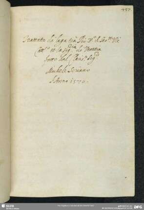 [Faszikel 8:] Trattato di lega trà Pio V, il serenissimo Re cattolico e la signoria di Venezia fatto dal clarissimo signor Michele Soriano lʼanno 1570