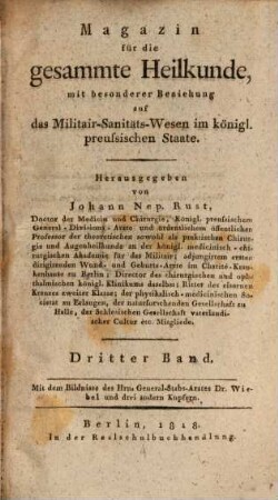 Magazin für die gesammte Heilkunde : mit besonderer Beziehung auf d. allgemeine Sanitäts-Wesen im königl. preußischen Staate. 3. 1818