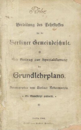 Verteilung des Lehrstoffes für die Berliner Gemeindeschule : ein Beitrag zur Spezialisierung des Grundlehrplans