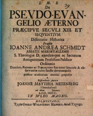 De pseudo-evangelio aeterno, praecipue seculi XIII. et sequentium dissertatio historica