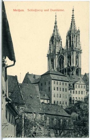 Meißen. Schlossberg und Domtürme