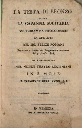 La testa di bronzo o sia La capanna solitaria : Melodramma eroi-comico in 2 atti