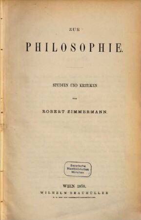 Studien und Kritiken zur Philosophie und Aesthetik, 1. Zur Philosophie