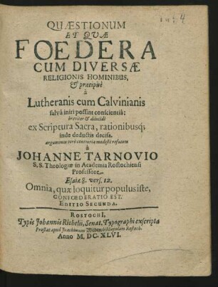 Quaestionum Et Quae Foedera Cum Diversae Religionis Hominibus, & praecipue a Lutheranis cum Calvinianis salva iniri possint conscientia