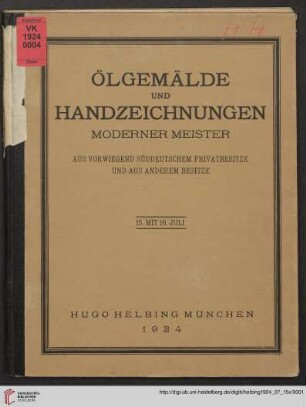 Ölgemälde und Handzeichnungen moderner Meister : aus vorwiegend süddeutschem Privatbesitze und aus anderem Besitze; Auktion in der Galerie Hugo Helbing, München, 15. und 16. Juli 1924