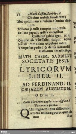 Math Casim. Sarbievii Societatis Iesu. Lyricorum Liber II. Ad Ferdinand. II. Caesarem Augustum
