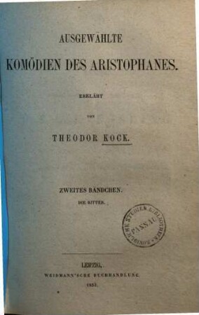 Ausgewählte Komödien des Aristophanes, 2. Die Ritter