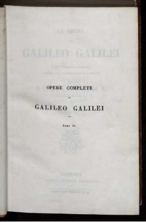 Tomo 4: Le opere di Galileo Galilei. Tomo IV