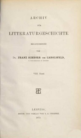 Archiv für Litteraturgeschichte, 8. 1879