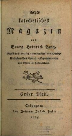 Neues katechetisches Magazin, 1.1785