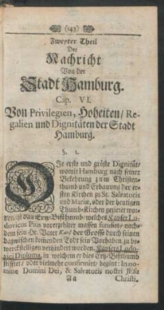 Cap. VI. Von Privilegien, Hoheiten / Regalien und Dignitäten der Stadt Hamburg