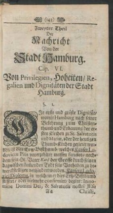Cap. VI. Von Privilegien, Hoheiten / Regalien und Dignitäten der Stadt Hamburg