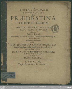 Ex libelli visitatorii articulo IV de praedestinatione fidelium ... disput. theol.
