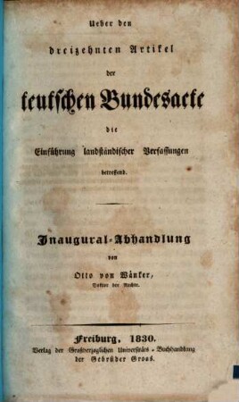 Ueber den dreizehnten Artikel der teutschen Bundesacte, die Einführung landständischer Verfassungen betreffend : Inaugural-Abhandlung