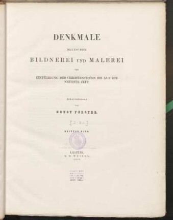 Bd. 3: Denkmale deutscher Bildnerei und Malerei von Einführung des Christenthums bis auf die neueste Zeit