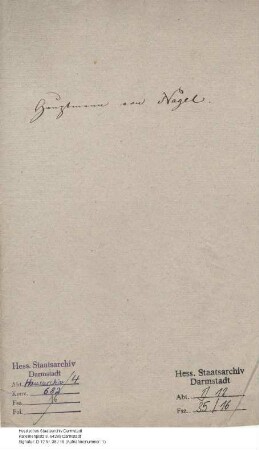 Nagel, [Friedrich] v., Hauptmann in Hanau