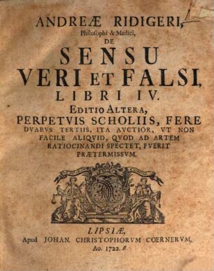 Andreae Ridigeri, Philosophi & Medici, De Sensu Veri Et Falsi, Libri IV.