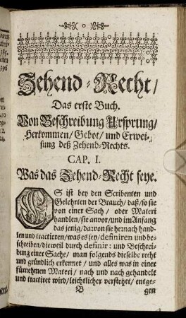 Das erste Buch. Von Beschreibung Ursprung/ Herkommen/ Gebot/ und Erweisung deß Zehend-Rechts.