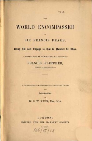 The world encompassed : being his next voyage to that to Nombre de Dios