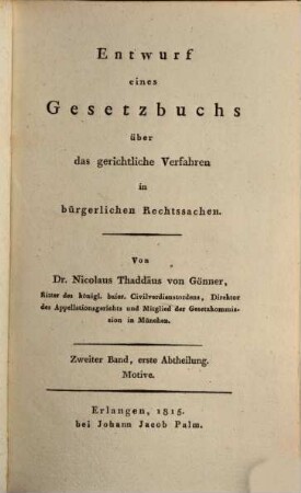 Entwurf eines Gesetzbuches über das gerichtliche Verfahren in bürgerlichen Rechtssachen, 2,1. Motive ; 1. Abt.