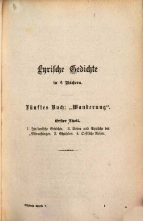 Friedrich Rückert's gesammelte poetische Werke : in zwölf Bänden. 5, Lyrische Gedichte : Wanderung