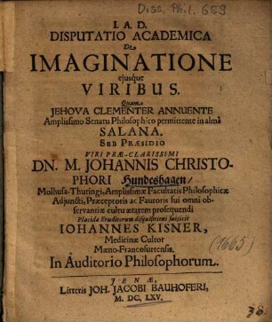 Disputatio Academica De Imaginatione ejusque [eiusque] Viribus