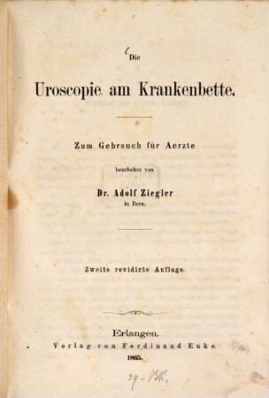 Die Uroscopie am Krankenbette : Zum Gebrauch f. Ärzte
