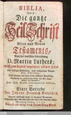Biblia, Das ist: Die gantze Heil. Schrift Alten und Neuen Testaments