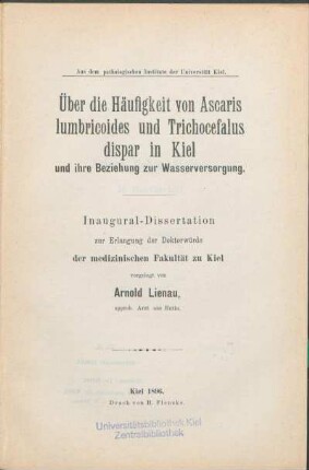 Über die Häufigkeit von Ascaris lumbricoides und Trichocefalus dispar in Kiel und ihre Beziehung zur Wasserversorgung
