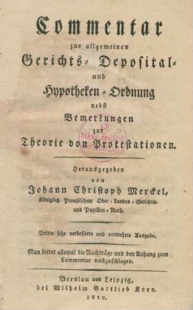 Commentar zur allgemeinen Gerichts-, Deposital- und Hypotheken-Ordnung : nebst Bemerkungen zur Theorie von Protestationen