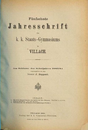 Jahresschrift des K.K. Staats-Gymnasiums in Villach : am Schlusse des Schuljahres .... 15. 1883/84