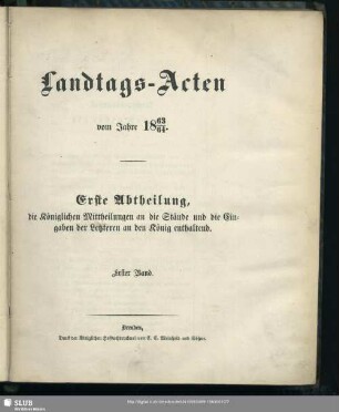 1863/64,1: Landtags-Acten / Die königlichen Mittheilungen