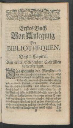 Erstes Buch Von Anlegung der Bibliothequen.