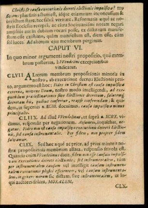 Caput VI. In quo minor argumenti nostri propositio, qua membrum posterius, a Wendelini exceptionibus vindicatur.