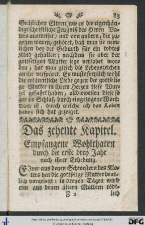 Das zehente Kapitel. Empfangene Wohlthaten durch die erste drey Jahr nach ihrer Erhebung.